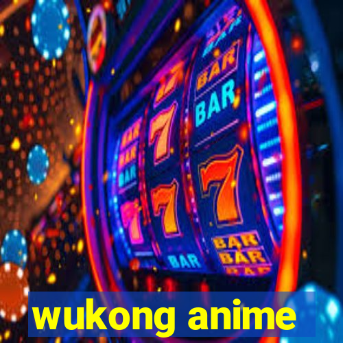 wukong anime